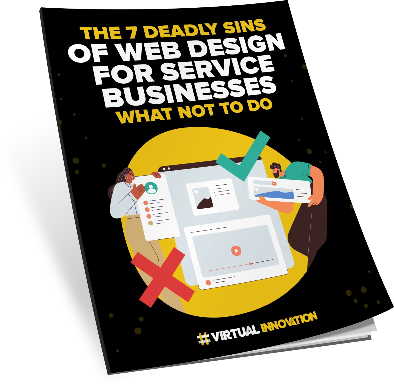 The 7 Deadly Sins of Web Design for Service Businesses: What Not to Do